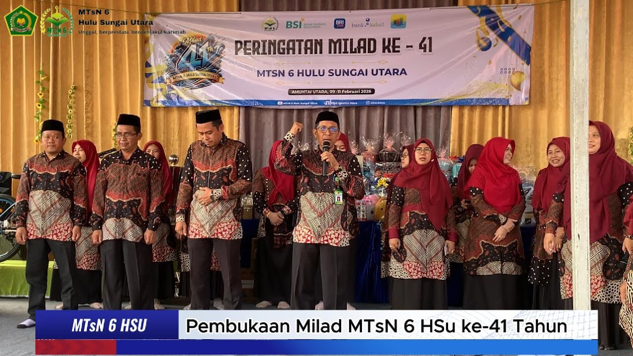 Pembukaan Milad MTsN 6 HSU ke-41 Tahun