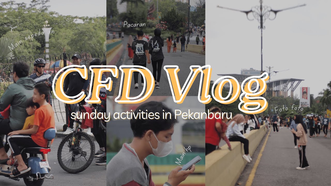 VLOGG : Car Free Day di Kota Pekanbaru │Episode 1