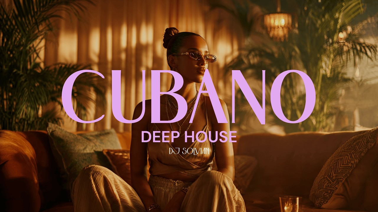 CUBANO DEEP HOUSE | Aprendí a Amar Entre Tus Brazos | DJ Solvian