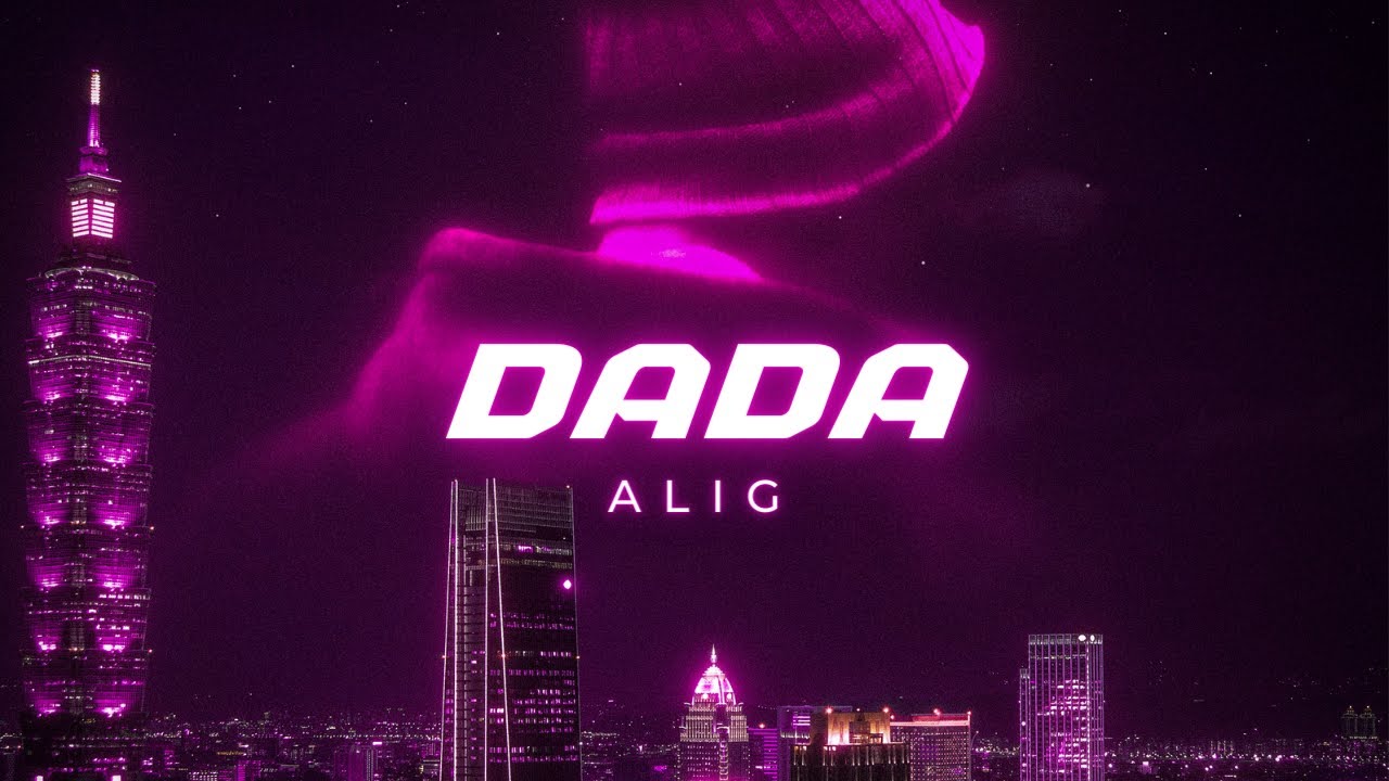 ALIG - DADA (Prod. by Playrecbeats) (Official Music Video)
