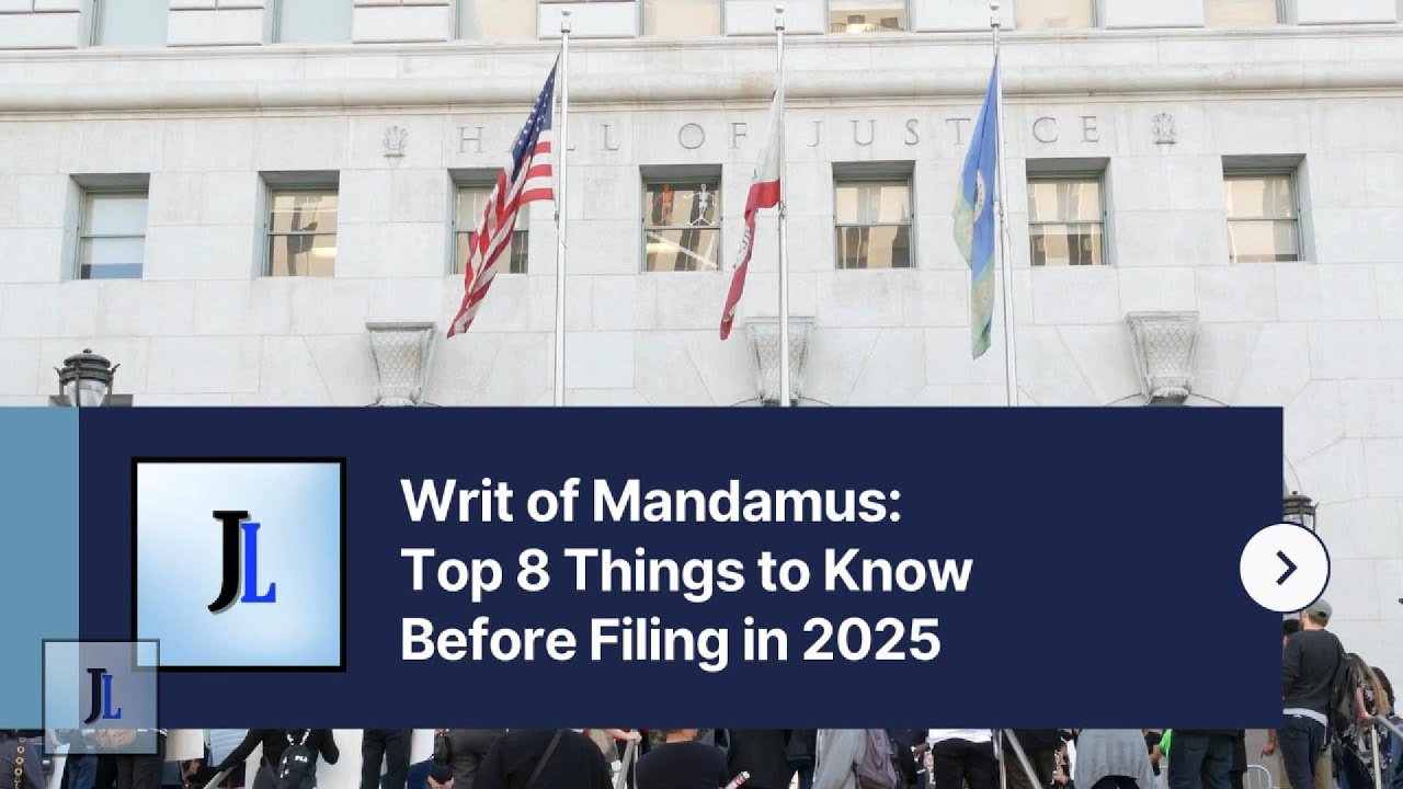 Writ of Mandamus: Top 8 Things to Know Before Filing in 2025