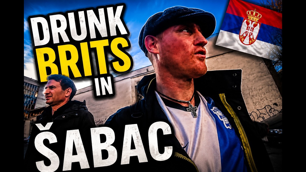 2 Drunk Brits in Small Town Serbia 🇷🇸