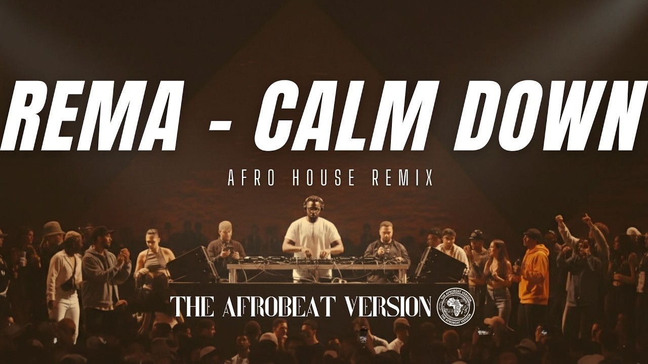 REMA &ndash; CALM DOWN (Afro House Remix) | Best Afro House Vibes