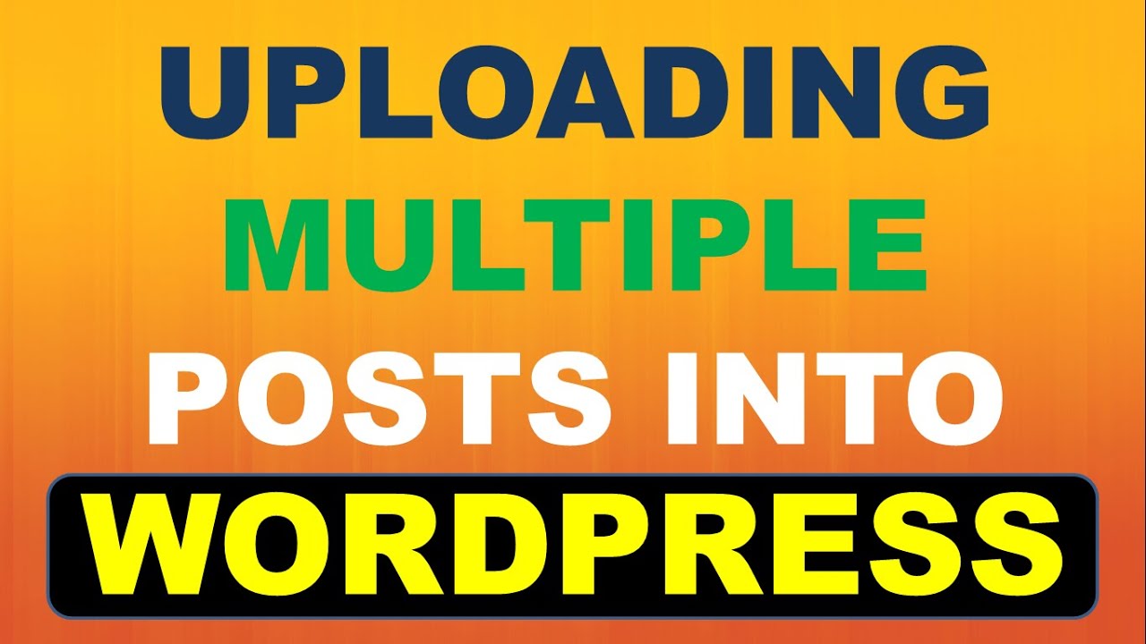 How to Upload Multiple Posts into Wordpress | WP Ultimate CSV Importer