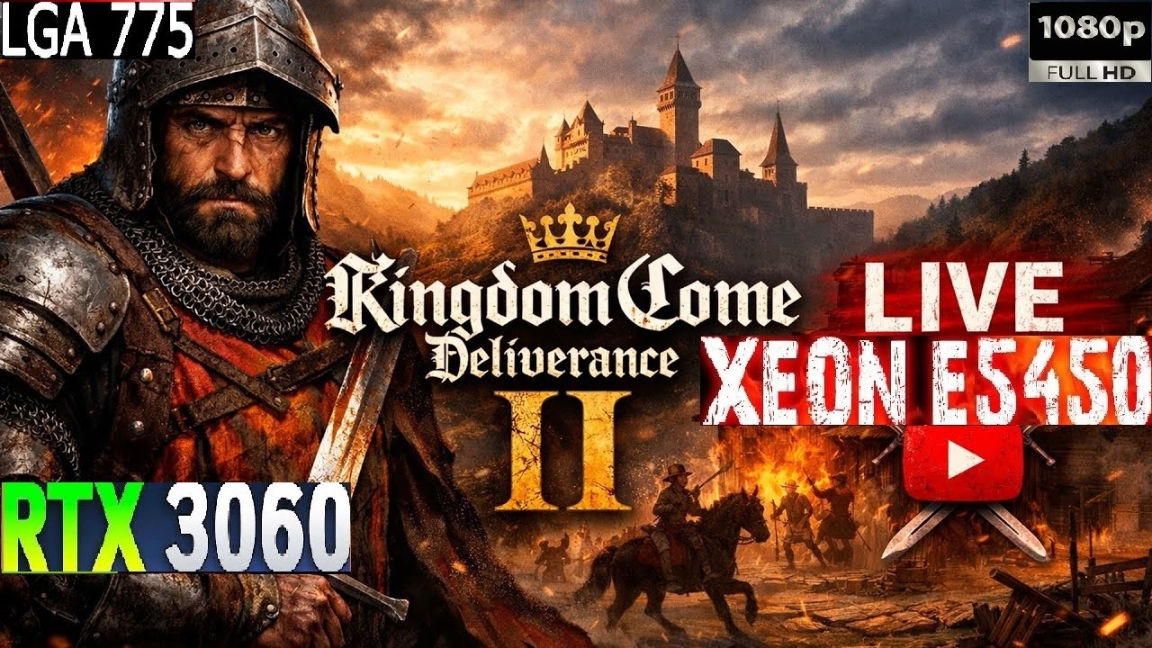 Kingdom Come Deliverance 2 Xeon E5450 + Rtx 3060