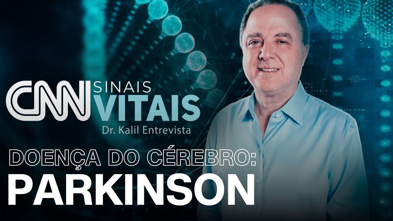 CNN SINAIS VITAIS - DR. KALIL ENTREVISTA: DOENÇA DO CÉREBRO - PARKINSON | 26/04/2025