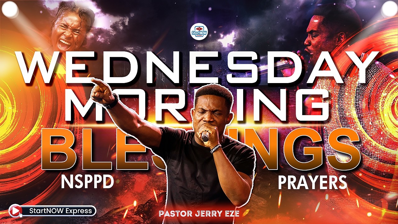 WEDNESDAY MORNING BLESSINGS 8th April, 2026 | PASTOR JERRY EZE | NSPPD PRAYERS