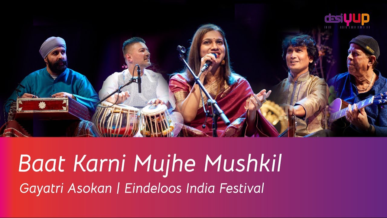 Baat Karni Mujhe Mushkil | Gayatri Asokan | Eindeloos India | Original by Mehdi Hassan