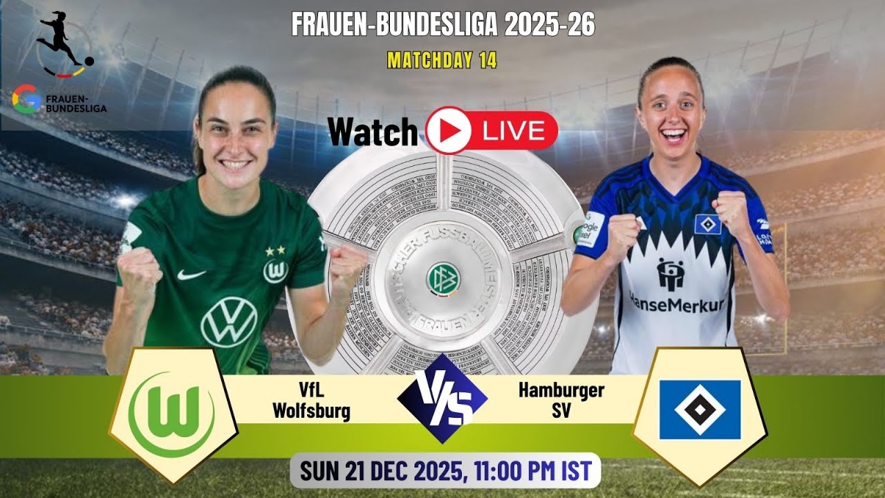 Football Match LIVE | Wolfsburg vs Hamburger | Google Pixel Frauen-Bundesliga 2025&ndash;26