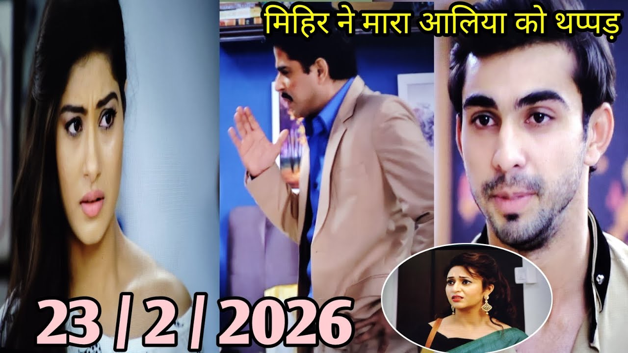 Yeh hai Mohabbatein \ 23  february 2026 \  mihir ne mara aliya ko thappad aliya ka tuta dil
