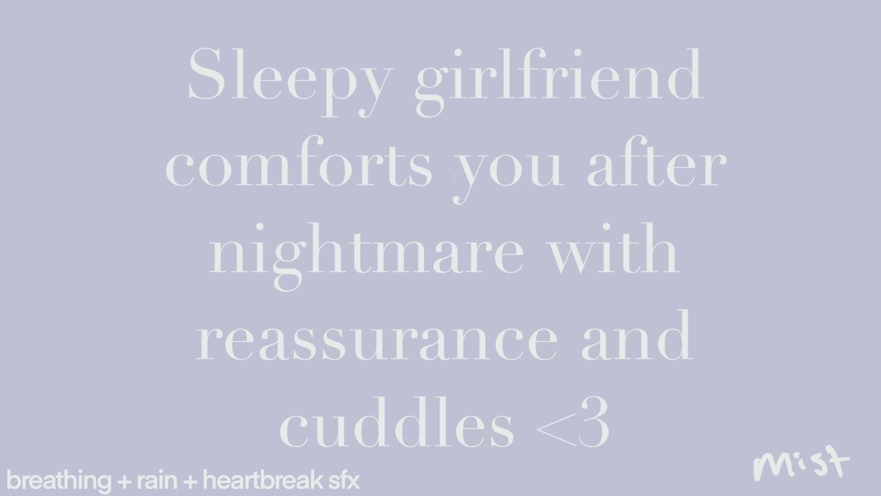 Sleepy girlfriend comforts you after nightmare with reassurance and cuddles 💜 (sleep aid)