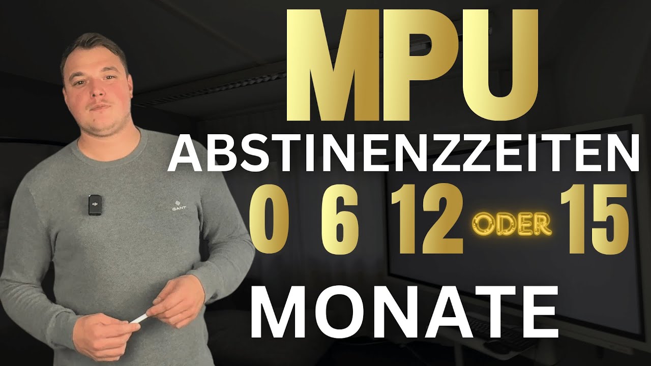 MPU Abstinenzzeiten - Das EINZIGE Video was du brauchst! MPU 2024