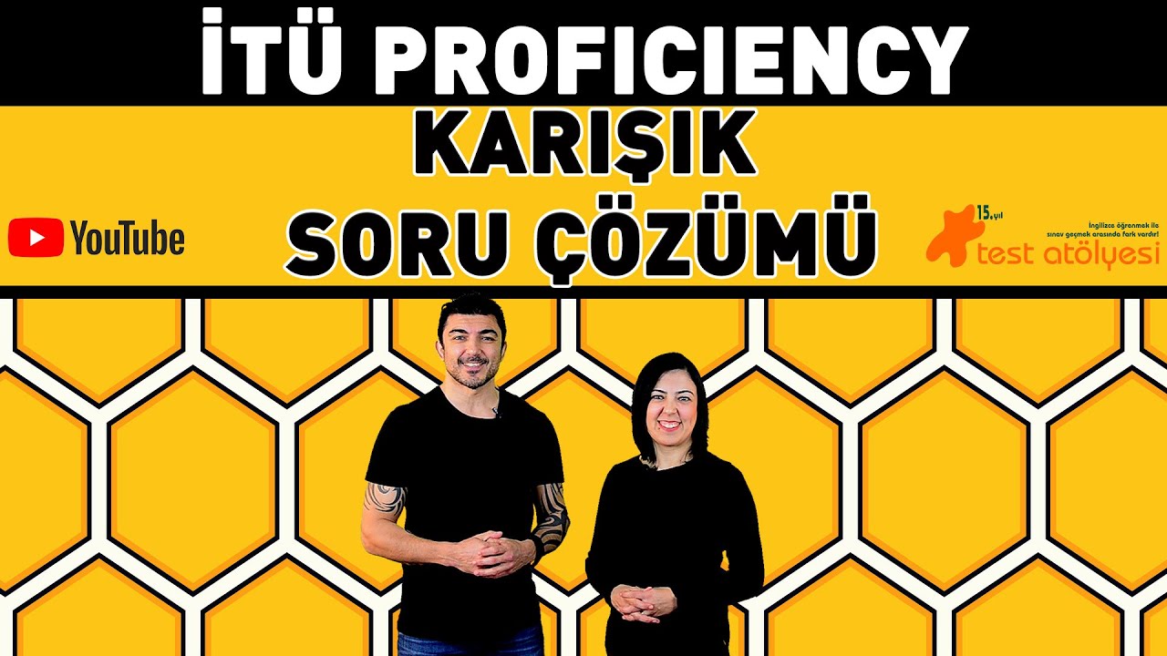 İTÜ PROFICIENCY - KARIŞIK SORU ÇÖZÜMÜ