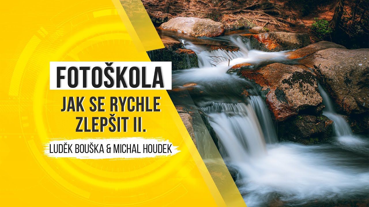 Fotoškola - jak se rychle zlepšit II.