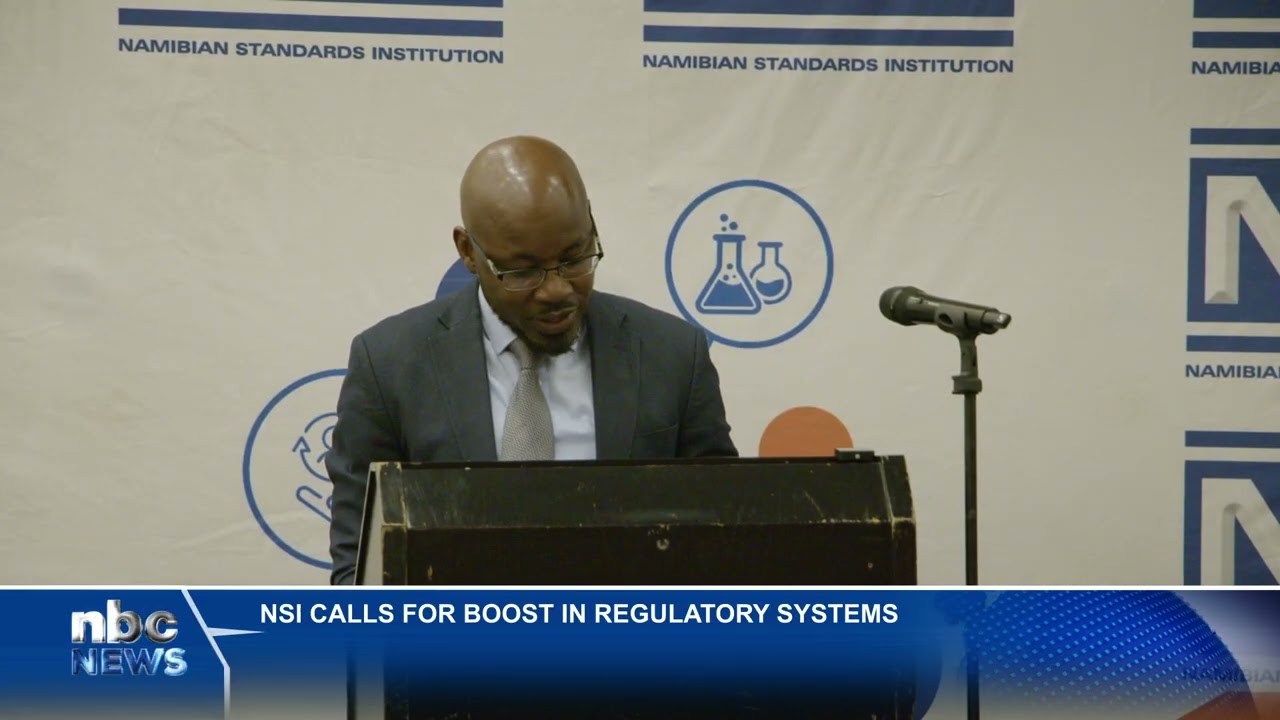 Namibian Standards Institution urges stronger regulations - nbc