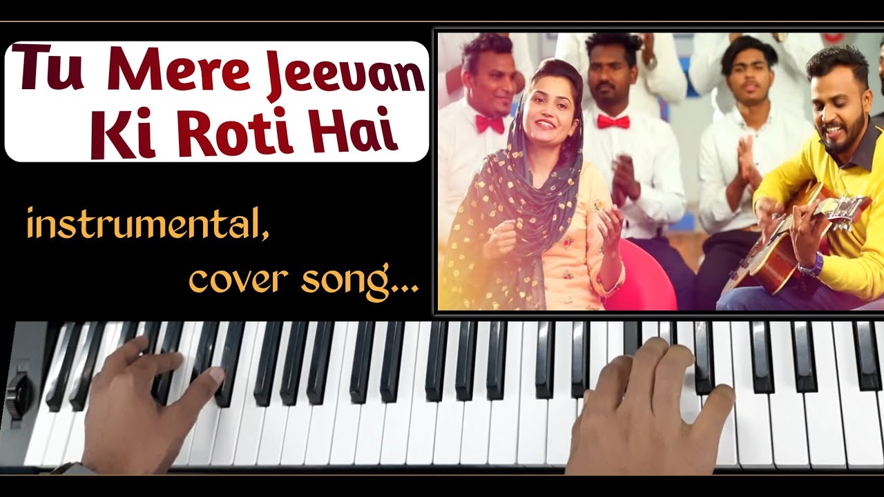 Tu Mere Jeevan Ki Roti Hai|(Baksheesh Masih & Jyoti Masih) instrumental cover song| By Sahil(M.F.G)