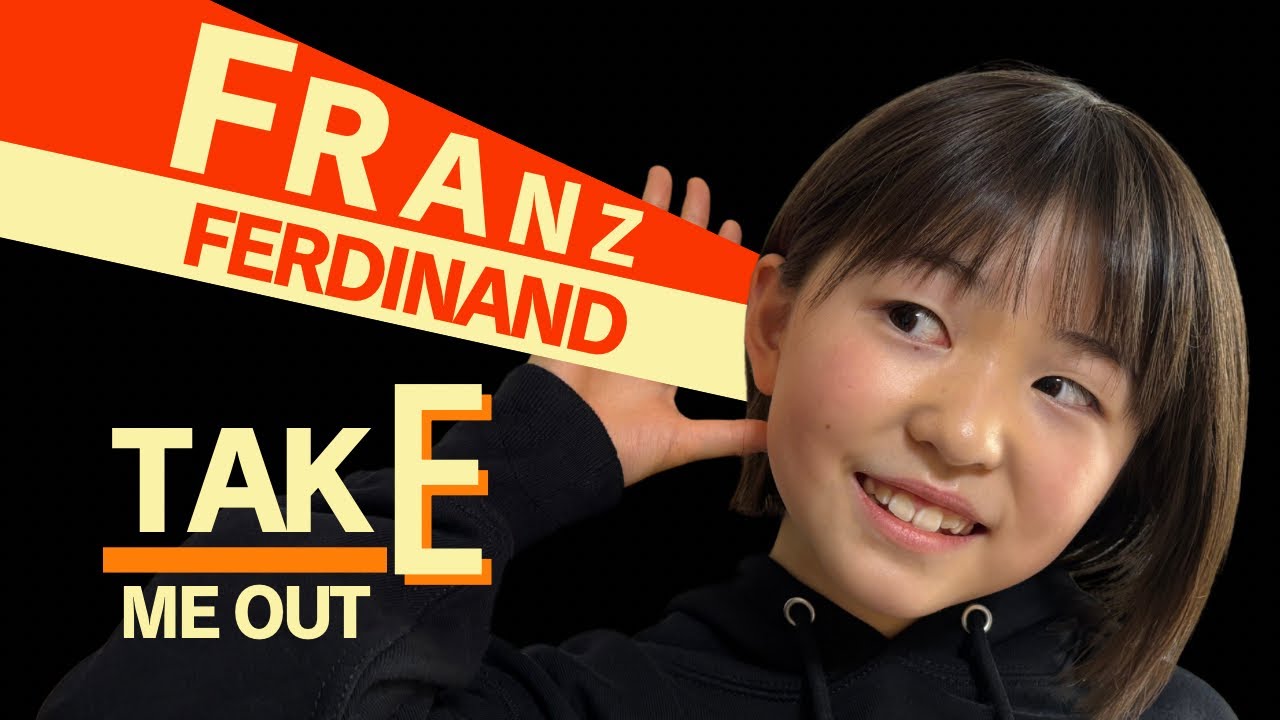 Take Me Out / Frantz Ferdinand