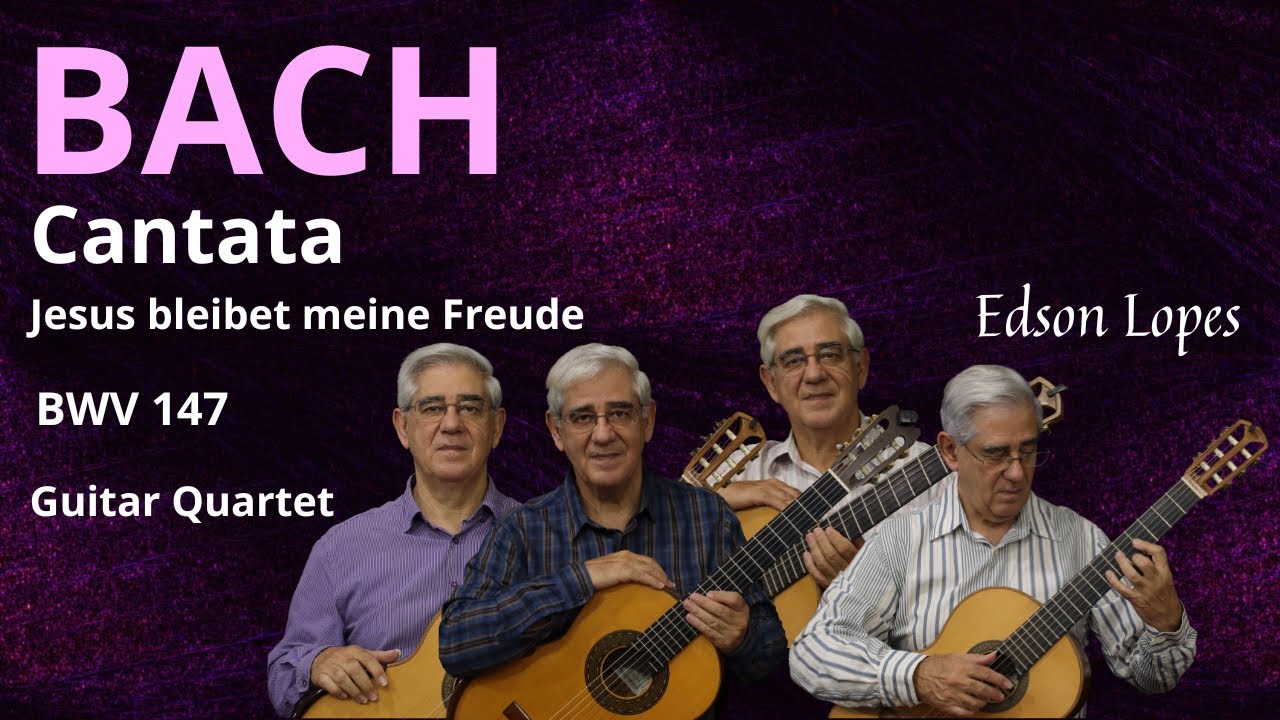 Cantata, BWV 147 by Johann Sebastian Bach, performed by Edson Lopes