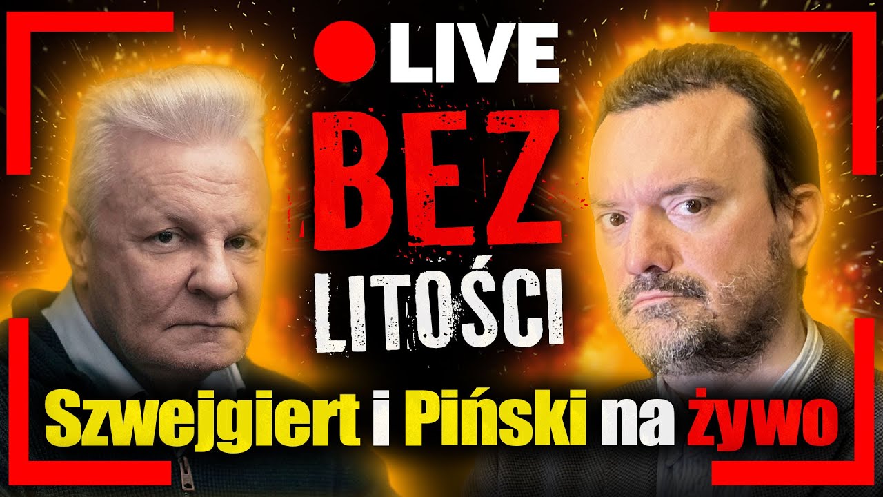 [LIVE] Bez litości. O polityce, służbach, Kaczyńskim i Nawrockim. Piński i Tomasz Szwejgiert