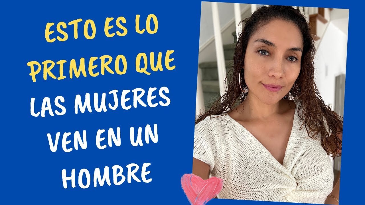 Esto es lo primero que ven las mujeres en los hombres