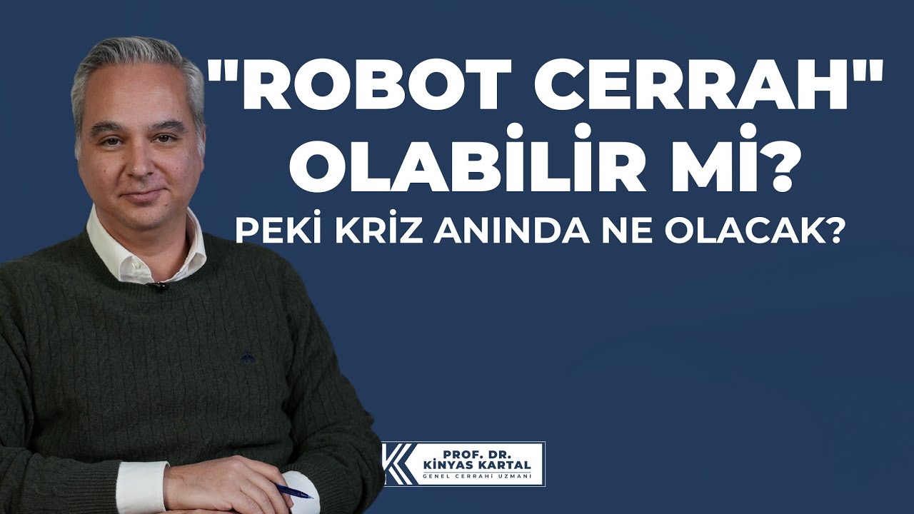 Robotlar Cerrahların Yerini Alabilir mi? Gerçek Tıp, Veriyle Değil Dokunarak Yapılır!