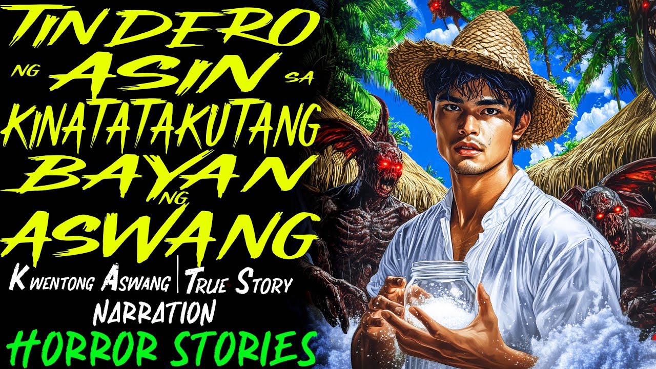 TINDERO NG ASIN SA KINATATAKUTANG BAYAN NG ASWANG | Kwentong Aswang | True Story