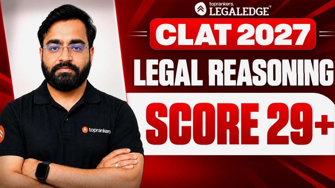CLAT 2027 Legal Reasoning | How to Score 29+ | Complete Legal Reasoning Strategy | Soumil Sir