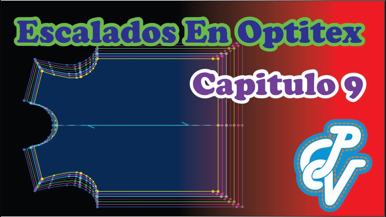 Capitulo 9   Escalados En Optitex