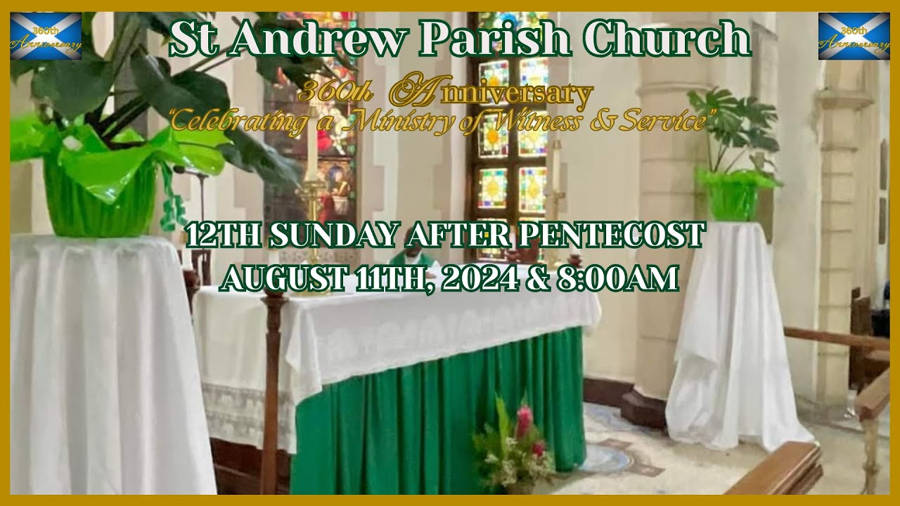 St. Andrew Live: 12th Sunday after Pentecost