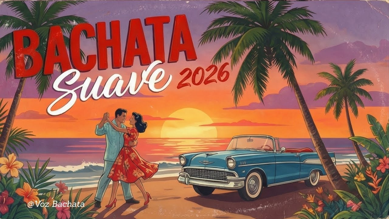 Bachata Mix 2026 🔥 Romántica, Moderna y Sensual