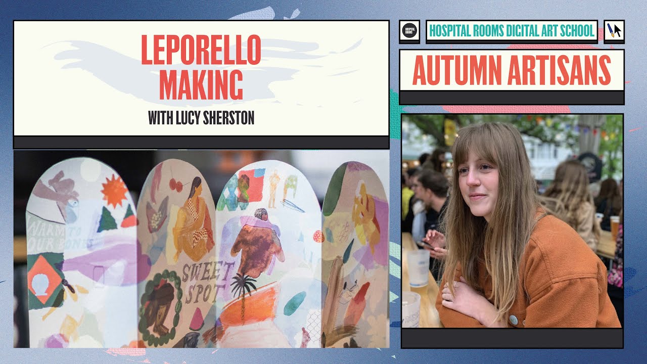 Live: Leporello Making with Lucy Sherston l Hospital Rooms Digital Art School
