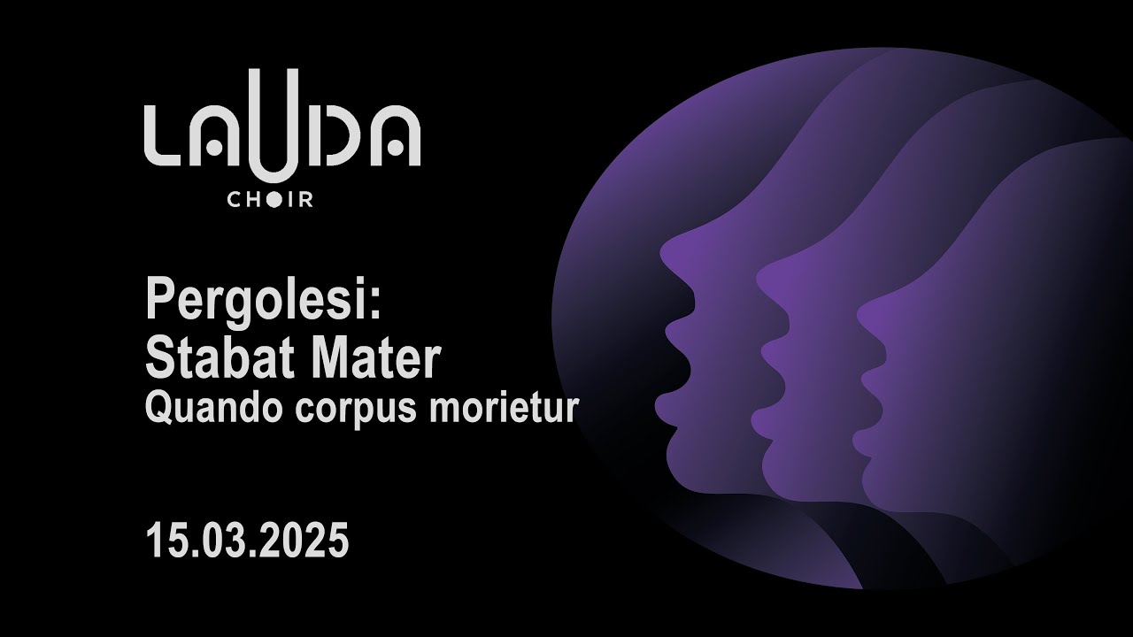 Pergolesi: Stabat Mater, 12. Quando corpus morietur (Live) &mdash; LAUDA Choir & A. Grudinkin (Organ)