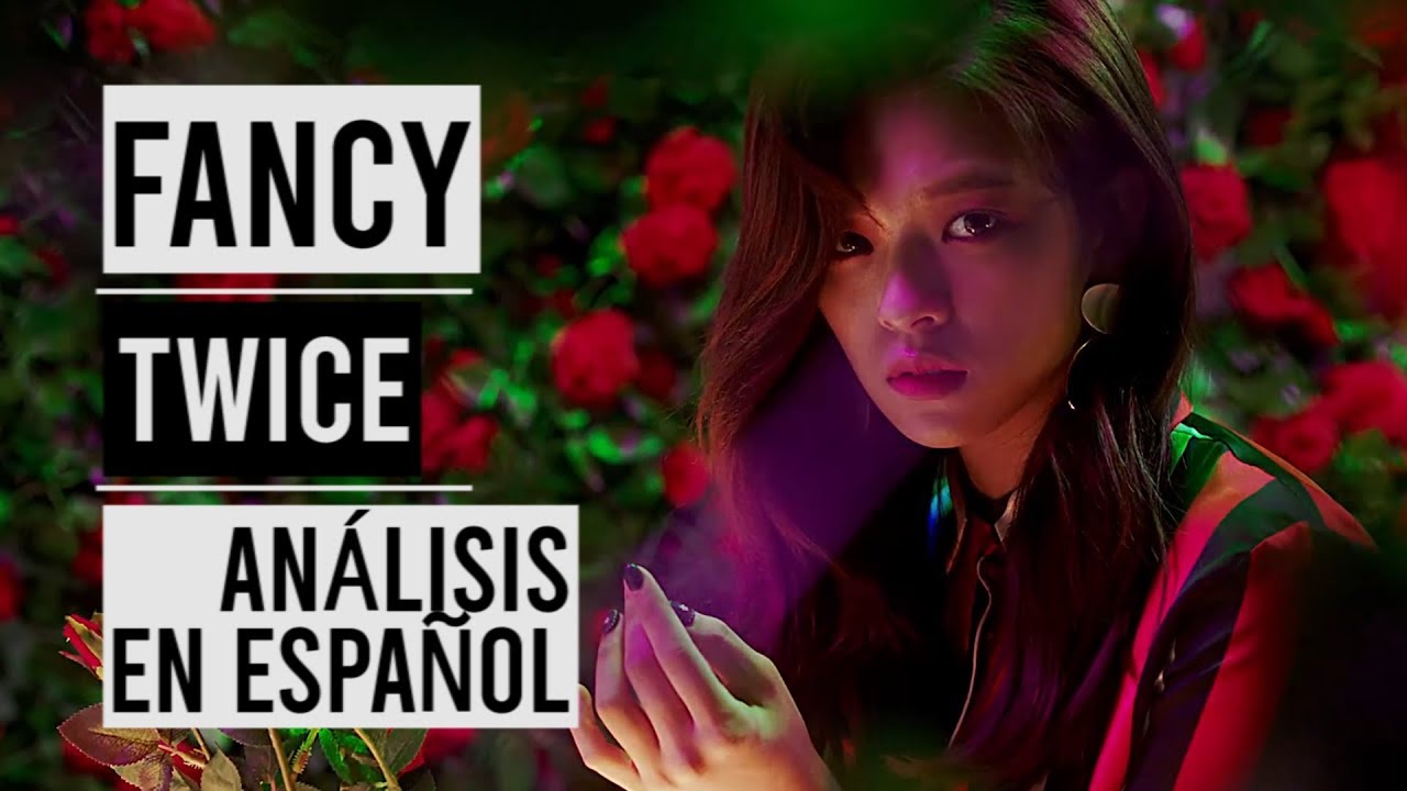 'FANCY' TWICE  | ANÁLISIS Audiovisual en ESPAÑOL