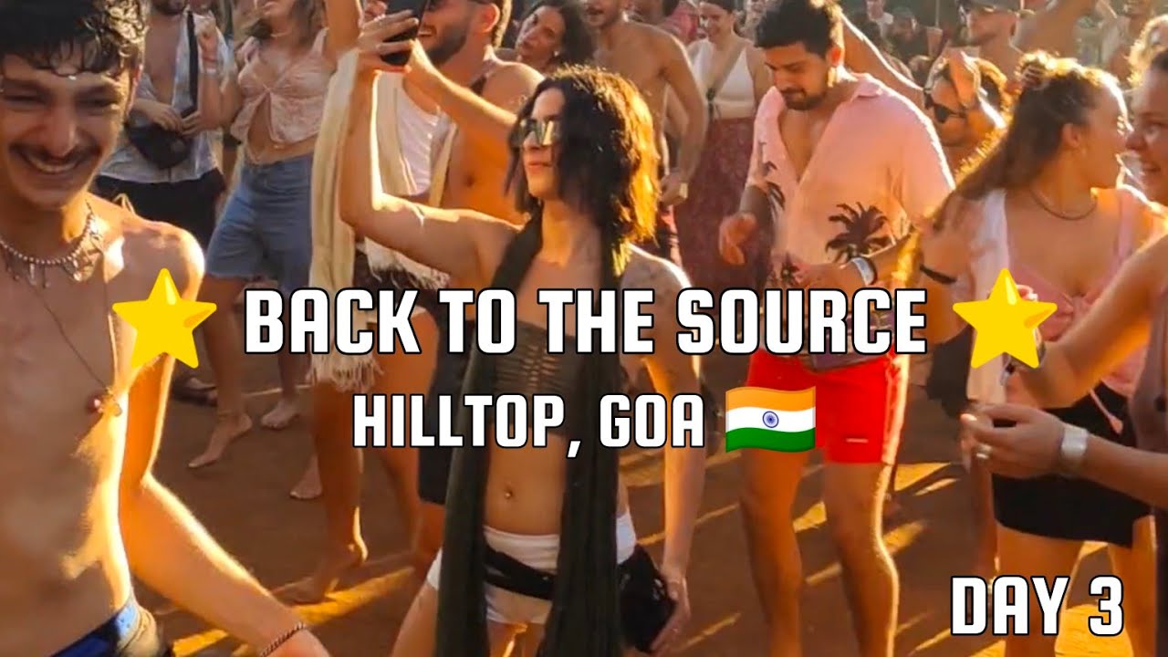 Back To The Source Festival 2025. Hilltop, Goa 🇮🇳Best Goa festival of the season. Day 3 Moments.