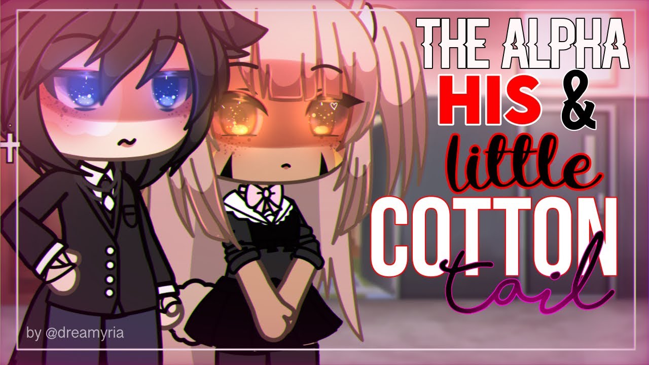 🐺 The Alpha & His Little Cotton Tail 🎀 || GLMM || Gacha Life Mini Movie || By DreamyRia