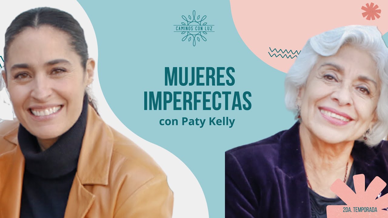 ¿Las MUJERES debemos ser PERFECTAS? ✨ | Paty Kelly y LuzMa Zetina