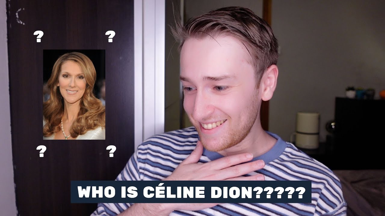 Who Is Céline Dion????? - Reaction and Review