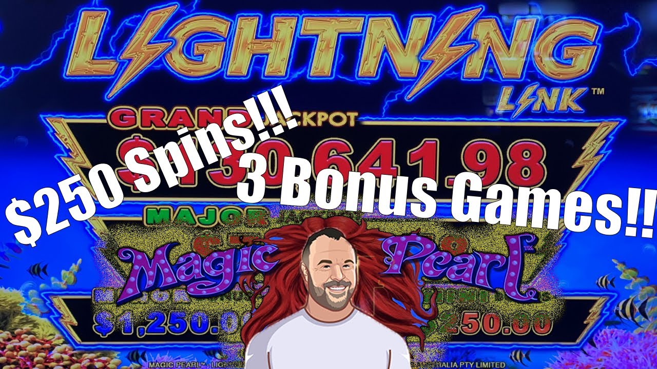 Lightning Link * Magic Pearl.  3 Bonus Rounds!  3 Hand Pays!  Up To $250 Bets!