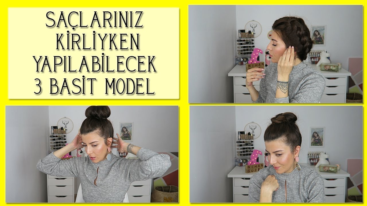 Kirli Saçla Yapılabilecek 3 Isısız Saç Modeli (Okul/İş Saçı) | Nihan Güzel