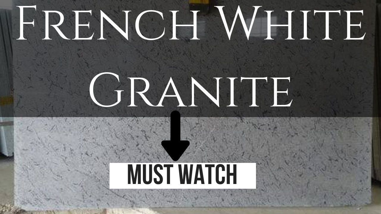French White Granite Price, Flooring, Features, Designs 2018