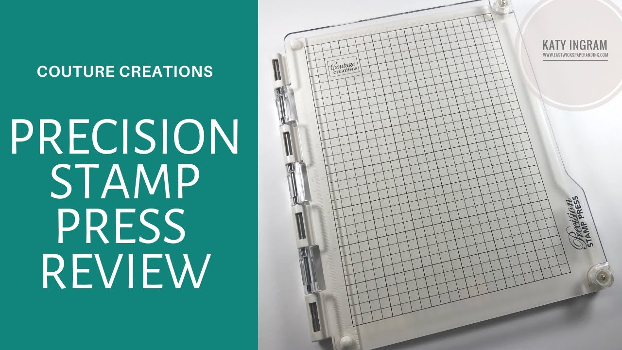 Couture Creations Precision Stamp Press Review