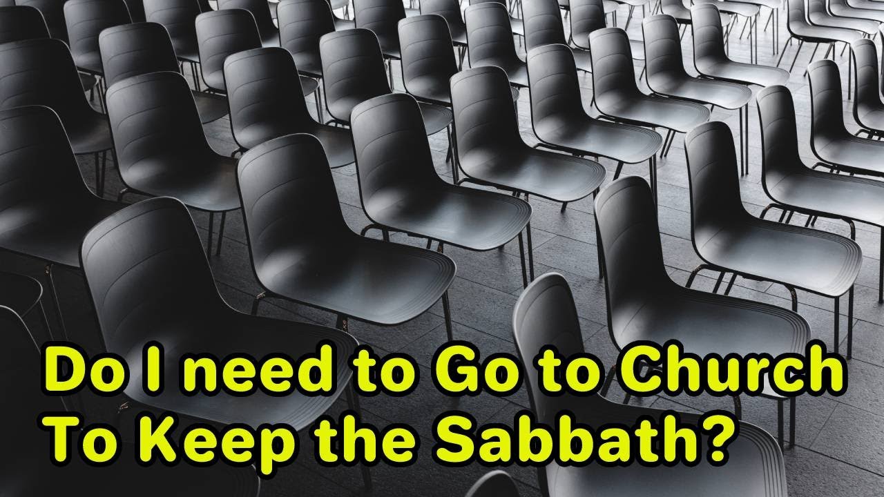Should We Go To Church... On Saturday?