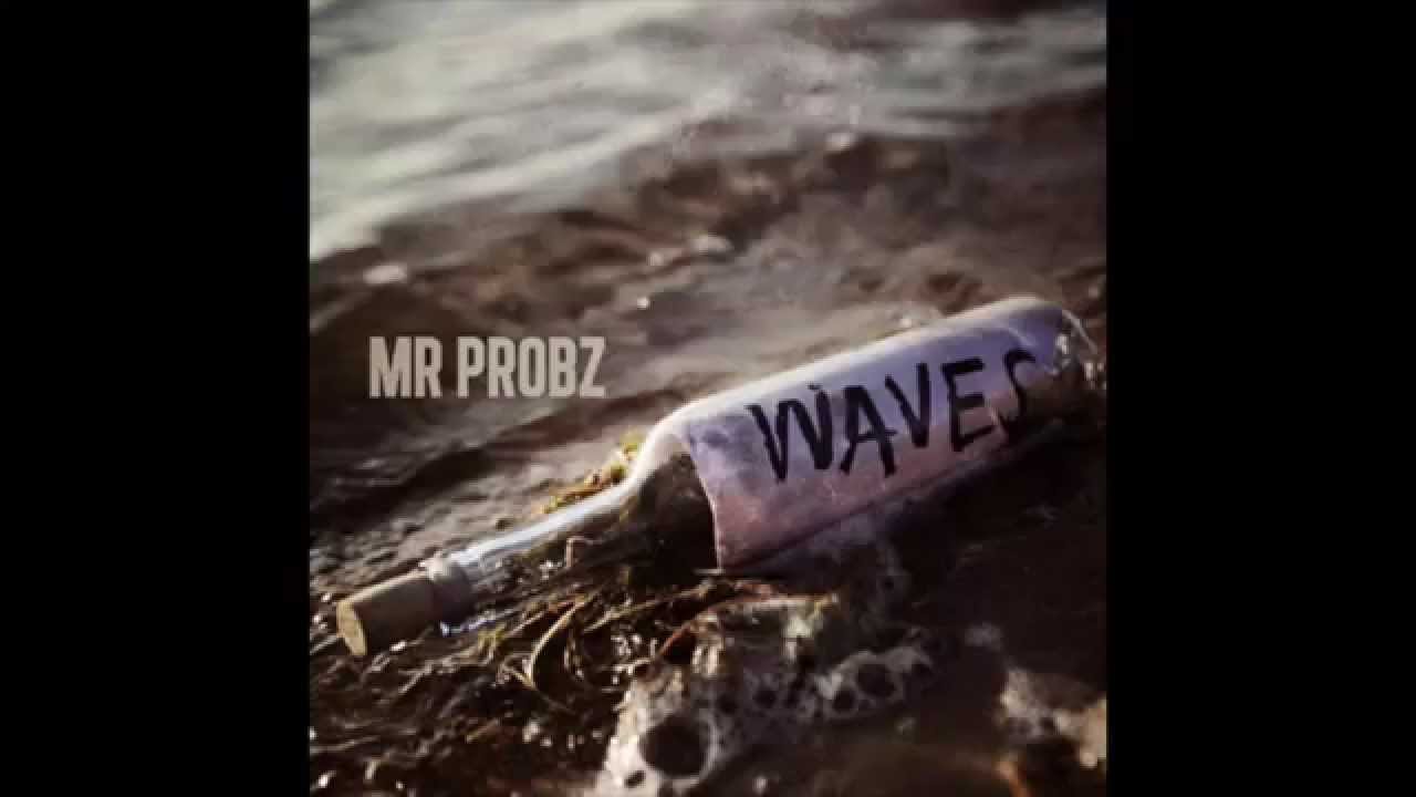 Waves - Mr Probz (Sped up)