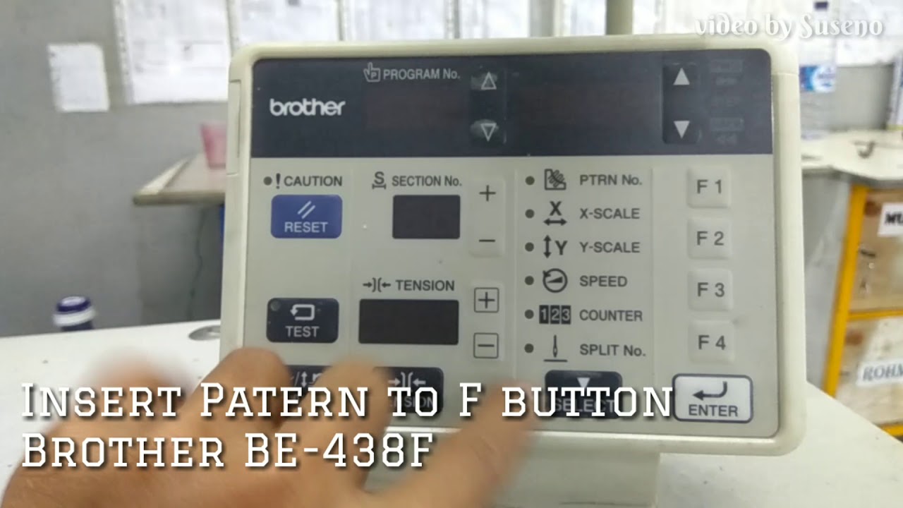 Setting Brother BE-438F
Insert Patern to F button