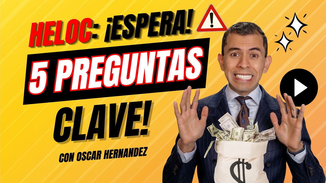 Antes de un HELOC… Haz Estas 5 Preguntas Primero