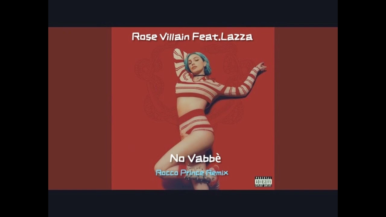 Rose Villain Feat. Lazza - No Vabbè (Rocco Prince Bass Tech House Remix)