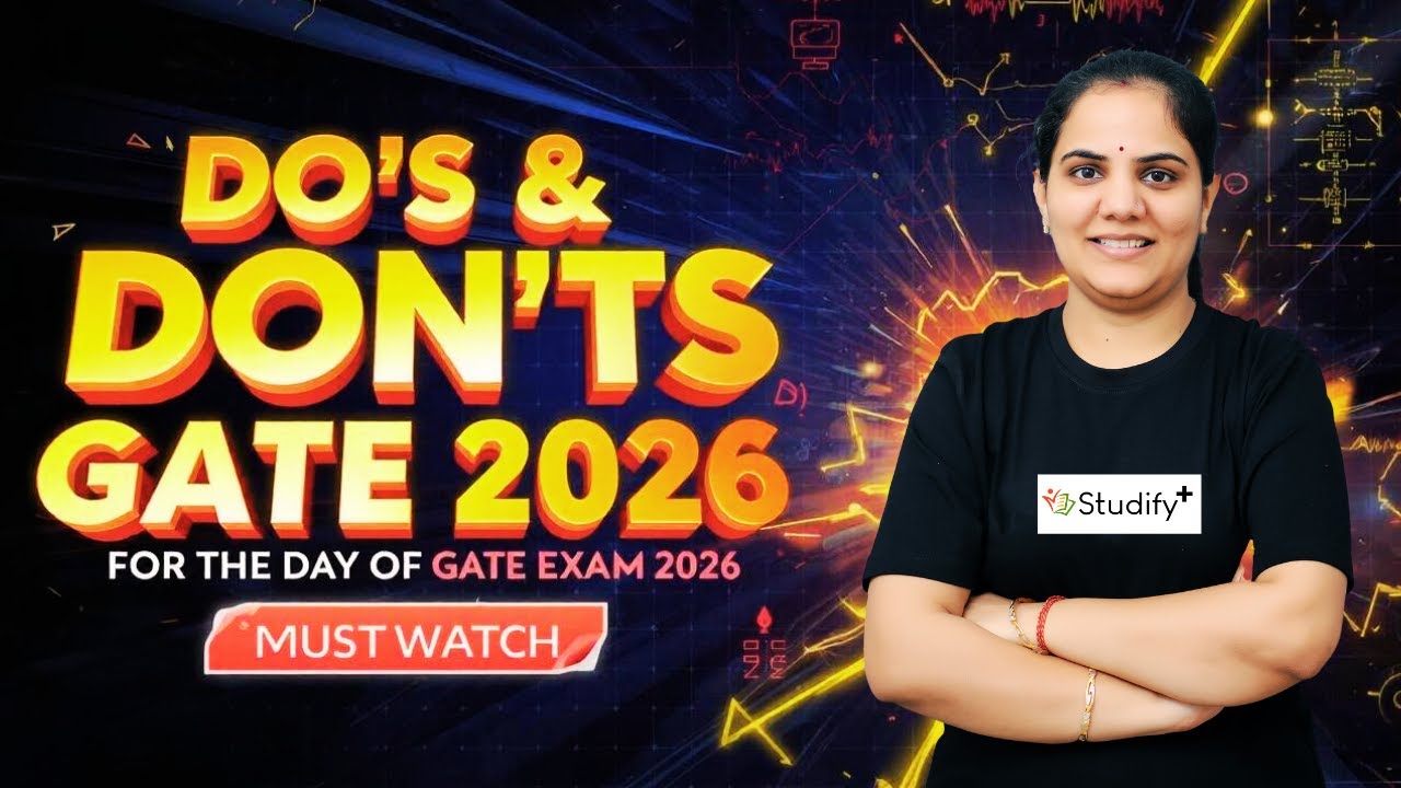 “Do’s & Don’ts for the Day of GATE Exam 2026? | Priyanka Sharma Ma’am”
