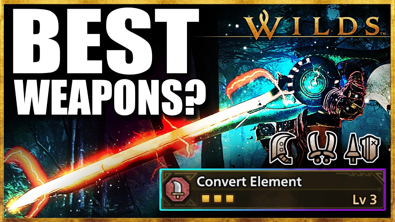 What are the BEST Weapon Types for Convert Element? | Monster Hunter Wilds