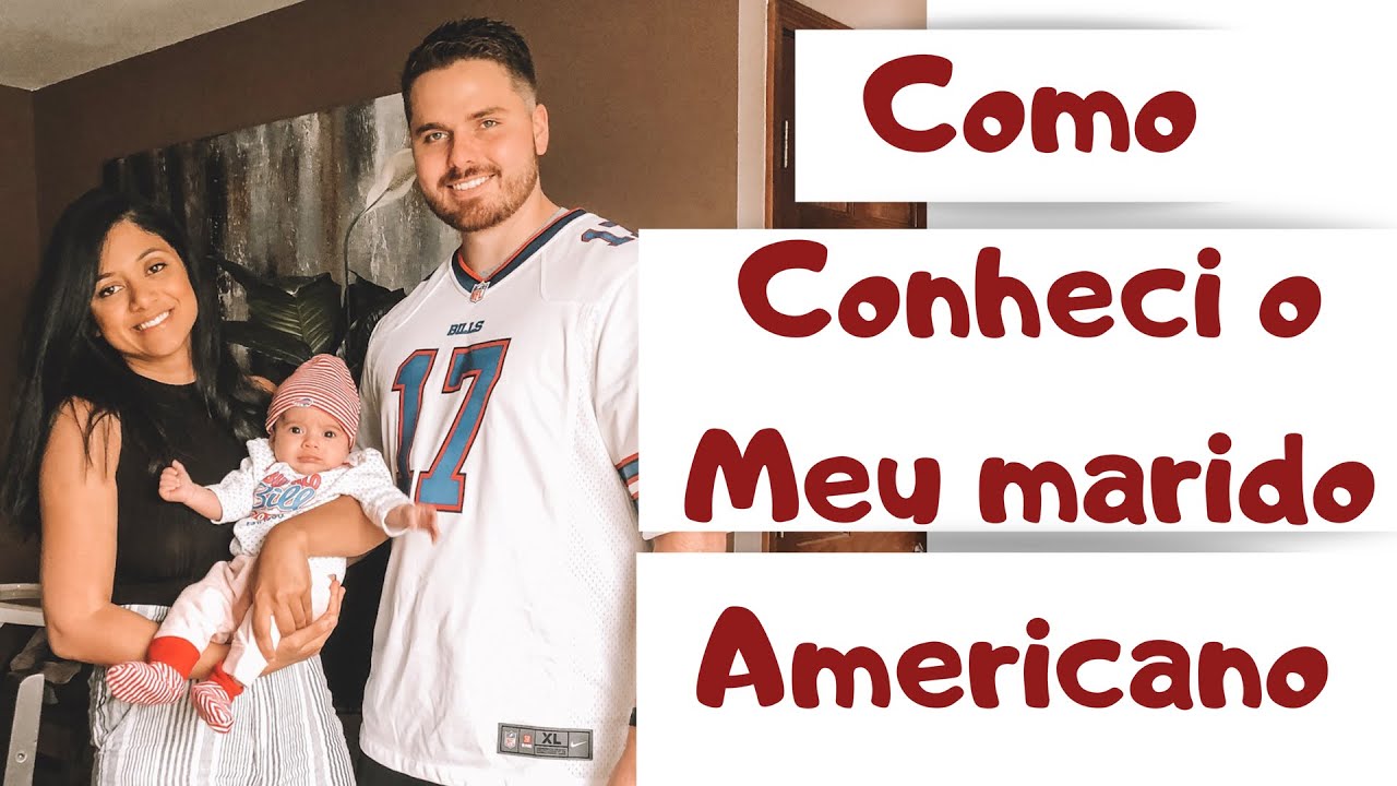 Como eu conheci o meu marido Americano
