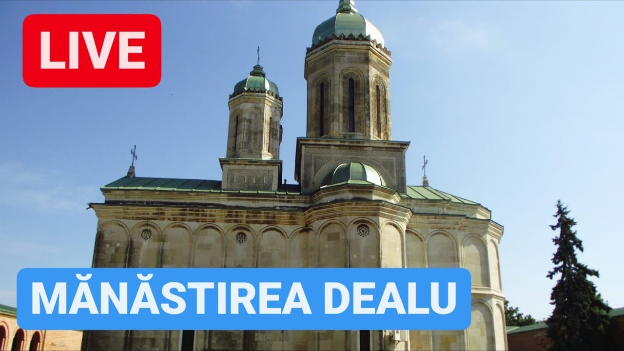 🔴 LIVE de la MĂNĂSTIREA DEALU - Loc încărcat de istorie